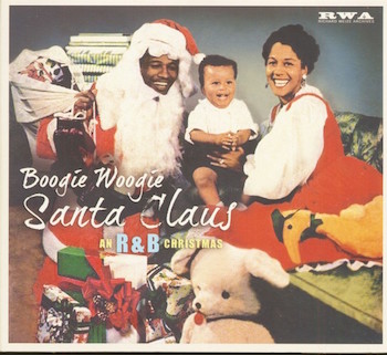 V.A. - Boogie Woogie Santa Claus : An R&B Christmas